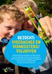 Nieuwe VIScoaches, VISmeesters en VISjuffen gezocht! 